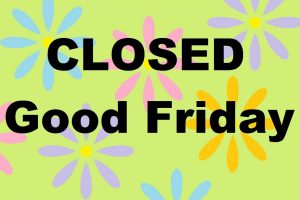 Good Friday – all creches closed | Pugwash Bay Professional Childcare